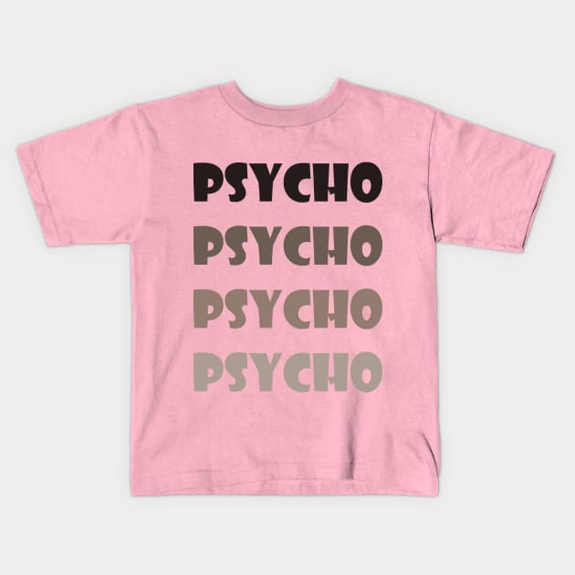 Psycho Kids T-Shirt by Merchvision